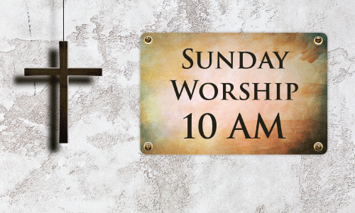 10 AM Sunday Worship Sign