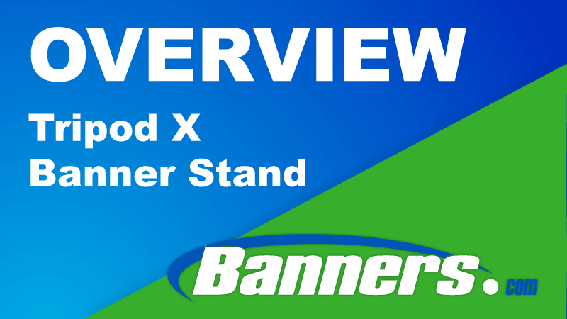 Tripod X Stand Overview | Banners.com