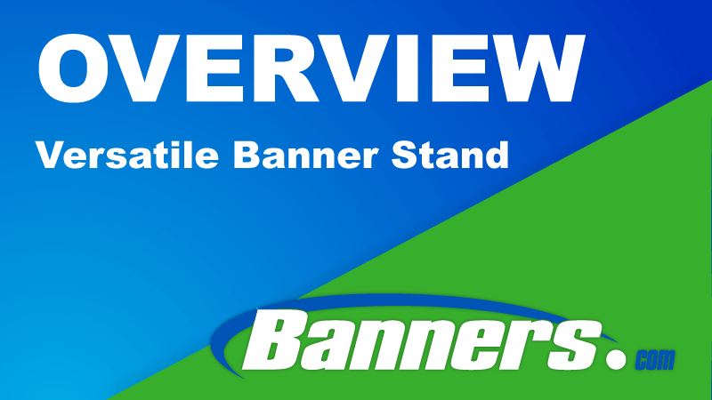 Versatile Banner Stand Overview | Banners.com