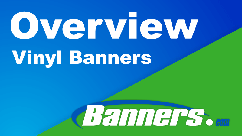 Vinyl Banners Overview | Banners.com
