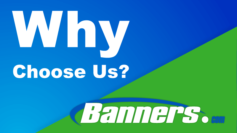 Why Banners.com? | Banners.com