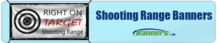 Shooting Range Banners | Banners.com